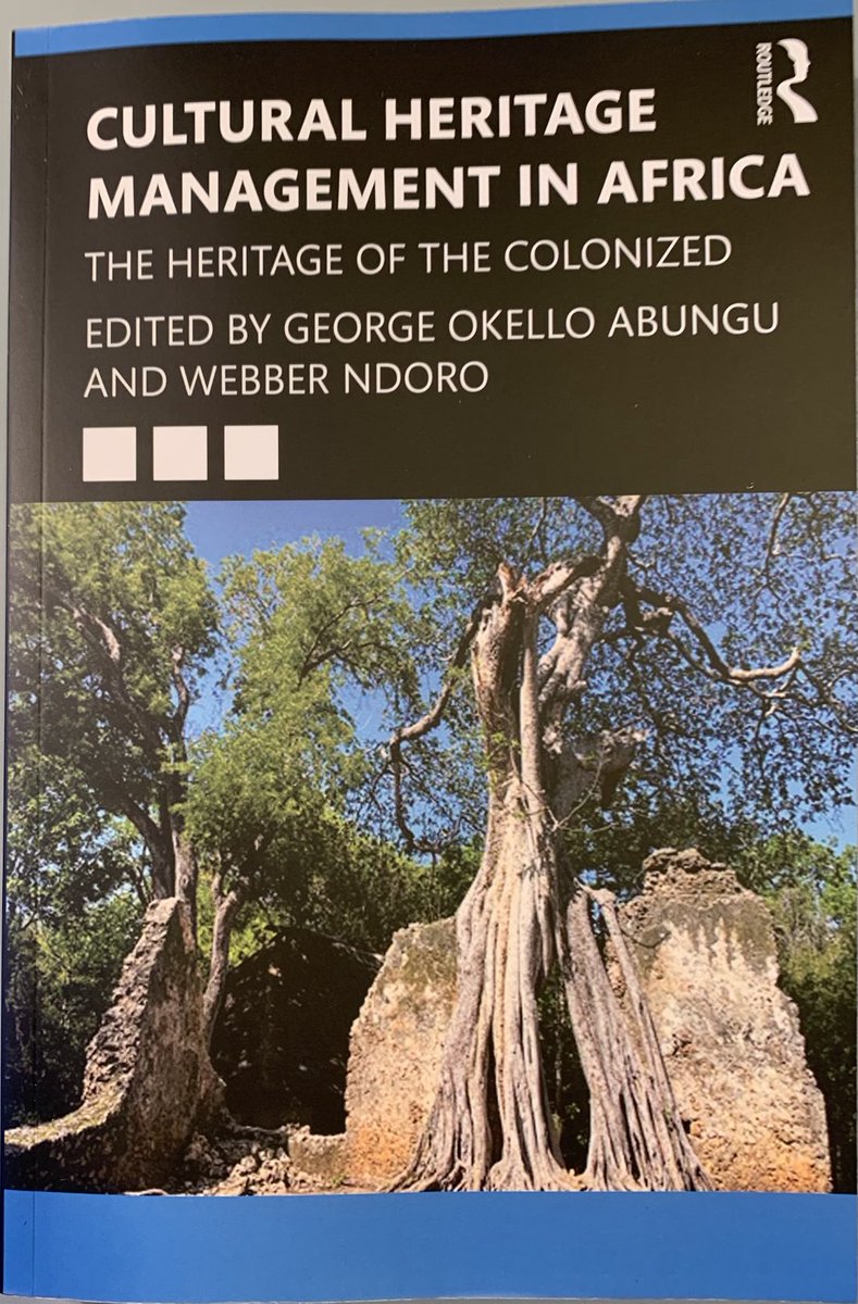 JKing_Rome's tweet photo. Pleased to have just received my copy of “Cultural Heritage Management in Africa: the Heritage of the Colonized” edited by my good friends George Abungu and Webber Ndoro. Can’t wait to start reading! https://t.co/d36YU1Tn98