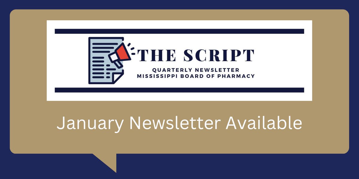 MississippiBOP's tweet photo. Happy New Year everyone!!
The first newsletter of the year is available. Check out the newest installment of The Script, the Mississippi Board of Pharmacy's quarterly newsletter at https://t.co/YooBI3Yqf1. https://t.co/96ypwT0xko