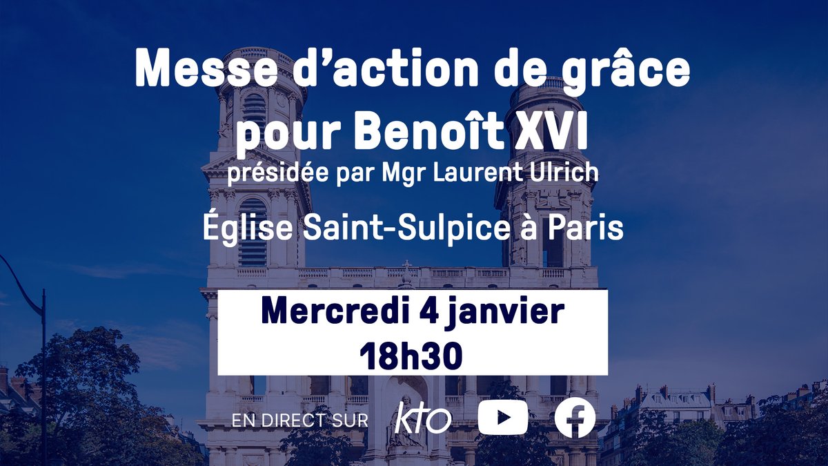 KTOTV (@ktotv) on Twitter photo Ce mercredi à 18h30, <a href="/MgrUlrich/">Mgr Laurent Ulrich</a>, archevêque de Paris, célèbre une messe en action de grâce pour le pape émérite #BenoîtXVI. <a href="/dioceseparis/">Diocèse de Paris</a>
🔴 À suivre en direct de l’église Saint-Sulpice à Paris, sur KTO et youtu.be/Pz8UmTRehNY Ce mercredi à 18h30, <a href="/MgrUlrich/">Mgr Laurent Ulrich</a>, archevêque de Paris, célèbre une messe en action de grâce pour le pape émérite #BenoîtXVI. <a href="/dioceseparis/">Diocèse de Paris</a>
🔴 À suivre en direct de l’église Saint-Sulpice à Paris, sur KTO et youtu.be/Pz8UmTRehNY