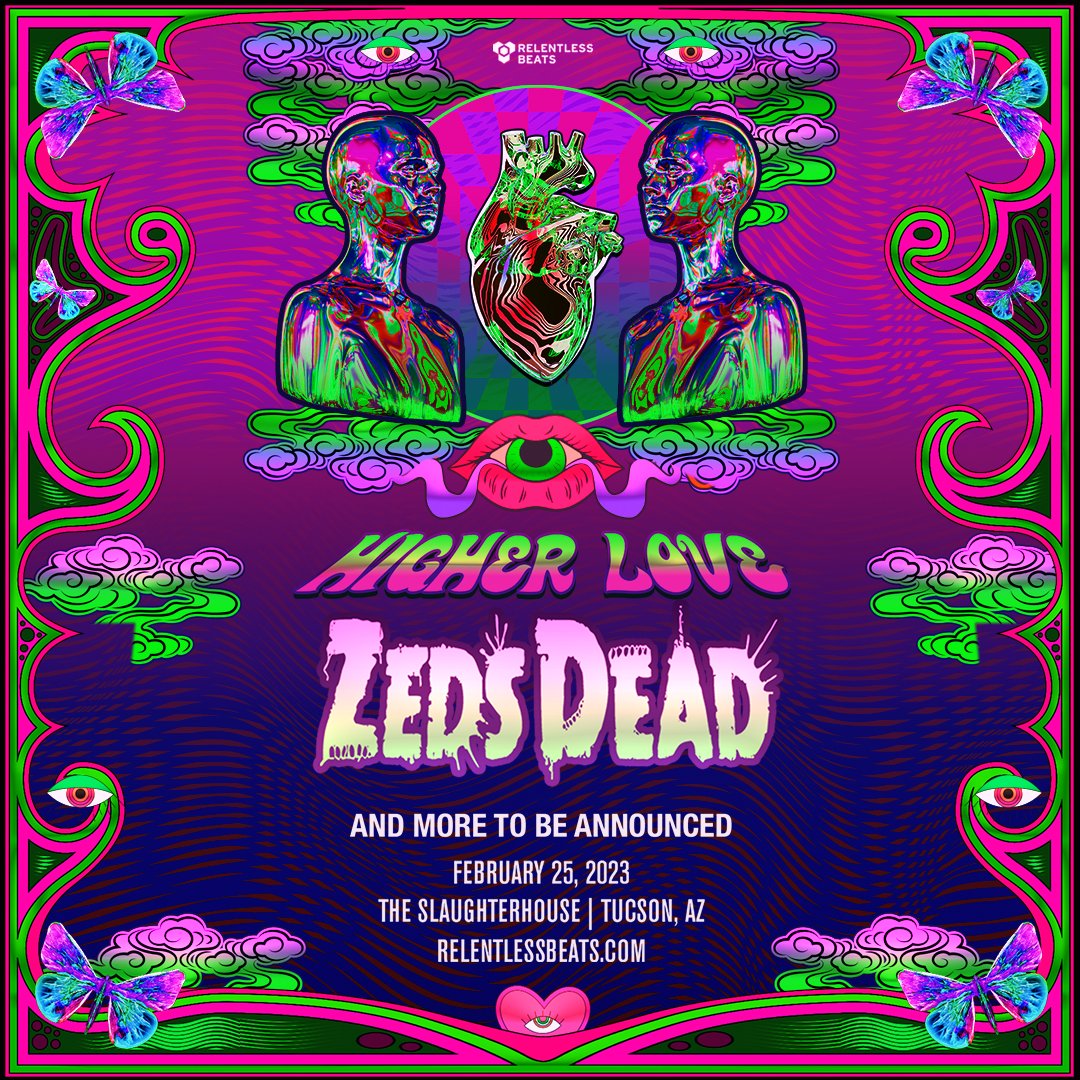 RelentlessBeats's tweet photo. TUCSON! We're bringing @zedsdead to The Slaughterhouse on Feb 25 for Higher Love 💚💜

RT + tag your squad &amp; say LETS GO! for a chance to win.

Text ZDT to 480.530.5559 now for access to tickets tmrw!

Presale tmrw at 10am. On sale Thur at 10am.
🎟 https://t.co/tmC3adSFle https://t.co/8j9Z2kYJB4