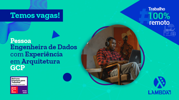 lambdatres's tweet photo. #VemSerLambda💙: 2023 começa com vaga para o nosso time de Dados!!! Se você atua em Engenharia de Dados com experiência em arquitetura no ambiente GCP, tem conhecimento em Inglês e/ou Espanhol, então queremos te conhecer. Vem que #temosvagas: https://t.co/ckk1xB6FiQ https://t.co/o6WD1nQmW8