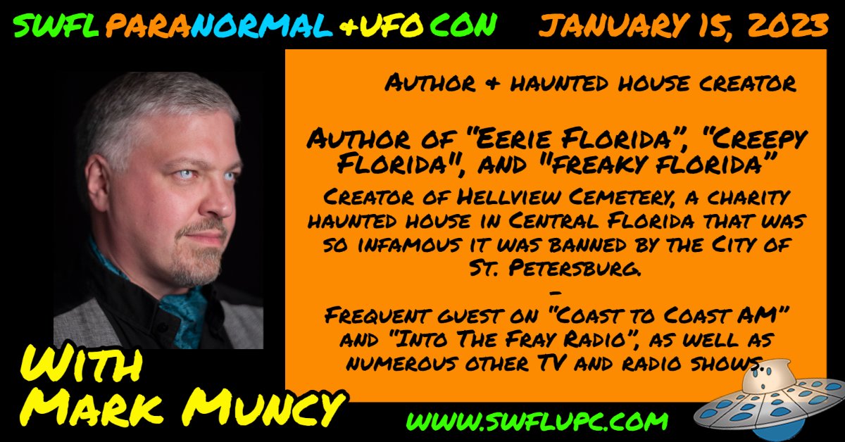 swflufoconferen's tweet photo. We are excited to have Author and Haunted House Creator Mark Muncy of @EerieFlorida appearing at SWFL Paranormal &amp; UFO Con 2023! https://t.co/m67Hps3An4