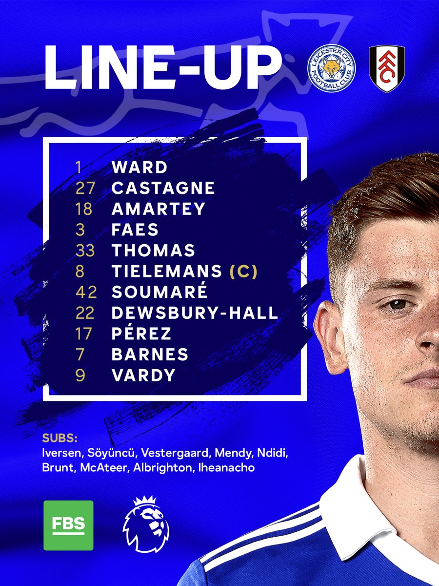 Leicester City vs Fulham line-up 1