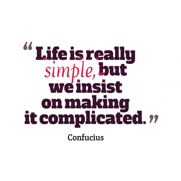 TopLifeProverbs's tweet photo. Life is really simple but__quotes by Confucius 18 612x612
#destiny #sayings #video https://t.co/4UGdNQWLGE
