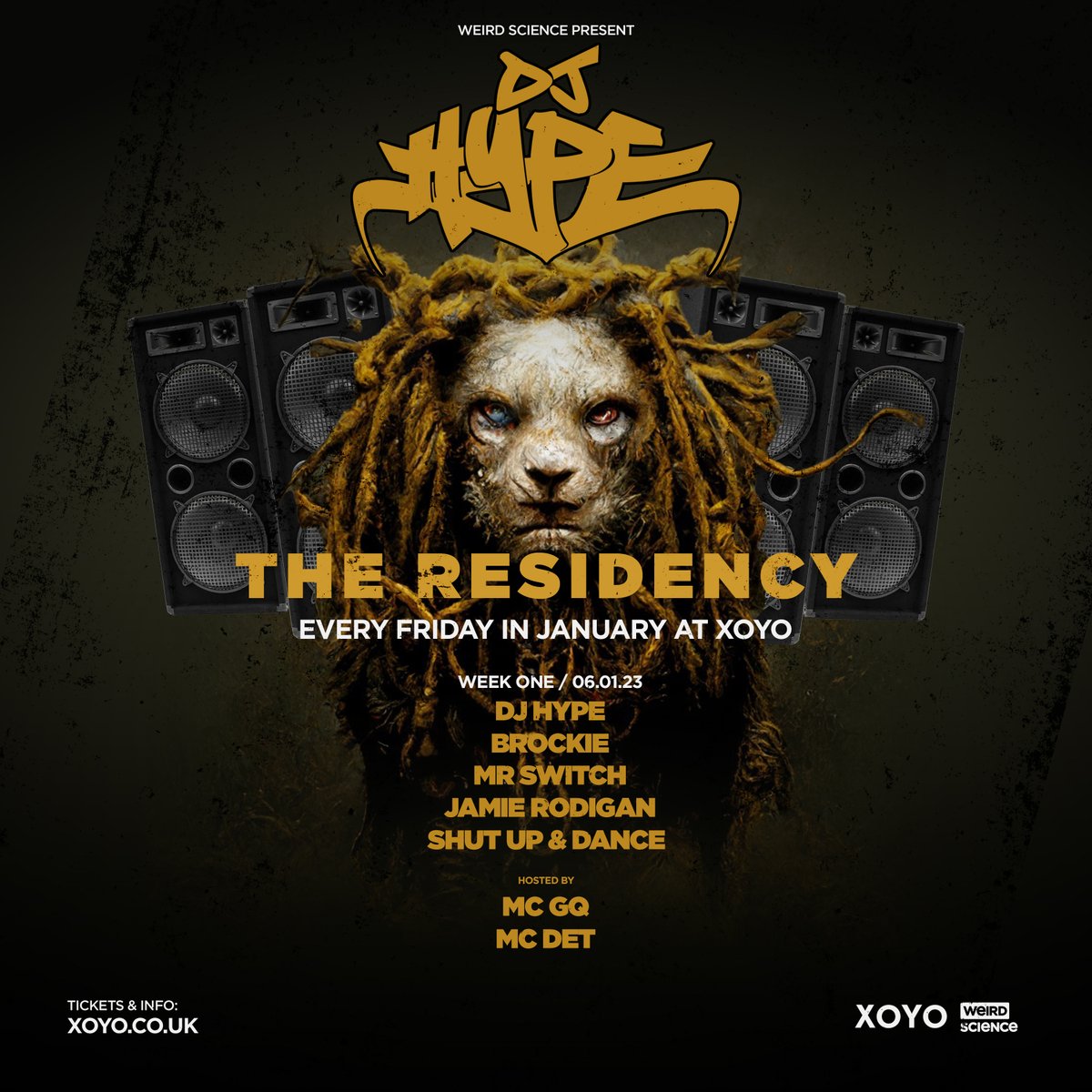 Weird Science (@weirdscience_uk) on Twitter photo ๐ DJ Hype : The Residency
๐ XOYO 
๐ Every Friday in Jan 
๐ bit.ly/DJ-Hype-Tickets ๐ DJ Hype : The Residency
๐ XOYO 
๐ Every Friday in Jan 
๐ bit.ly/DJ-Hype-Tickets
