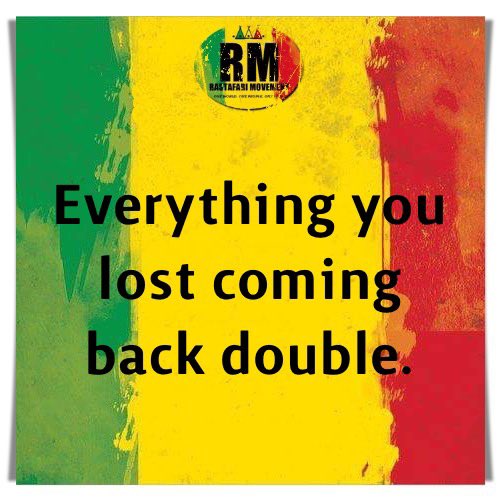 RastafariM's tweet photo. Everything you lost coming back double. https://t.co/p3QYF4yuUp