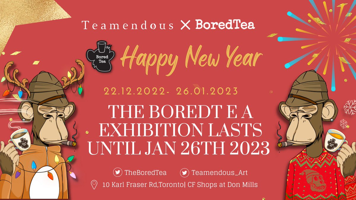 🖼Announcement! Great news!@TheBoredTea The BoredT exhibition lasts until Jan 26th 2023, in <a href="/Teamendous_Art/">Teamendous</a> Teahouse NFT Gallery. Wish everyone a great and chill holiday and a Happy new year! 
Thanks again for all the Featured Ape holders❤️ Come join us!

#BAYC #MAYC <a href="/BoredApeYC/">Bored Ape Yacht Club 🍌</a>
