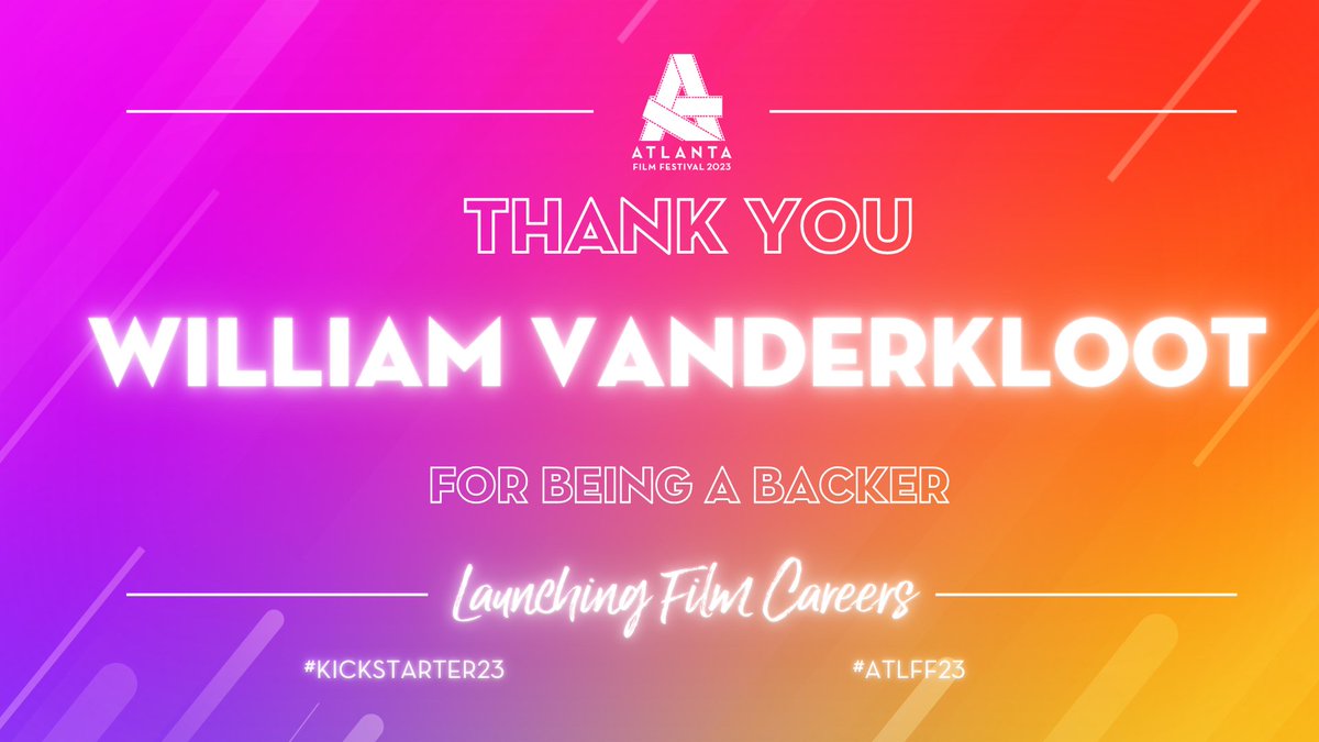 @atlantafilmfest: 'Shout out to William VanDerKloot for being a backer of the #ATLFF23 Kickstarter. Thank you for supporting our mission of #LaunchingFilmCareers. 🎬 ' , see more tweetedtimes.com/topic/FilmPop/…