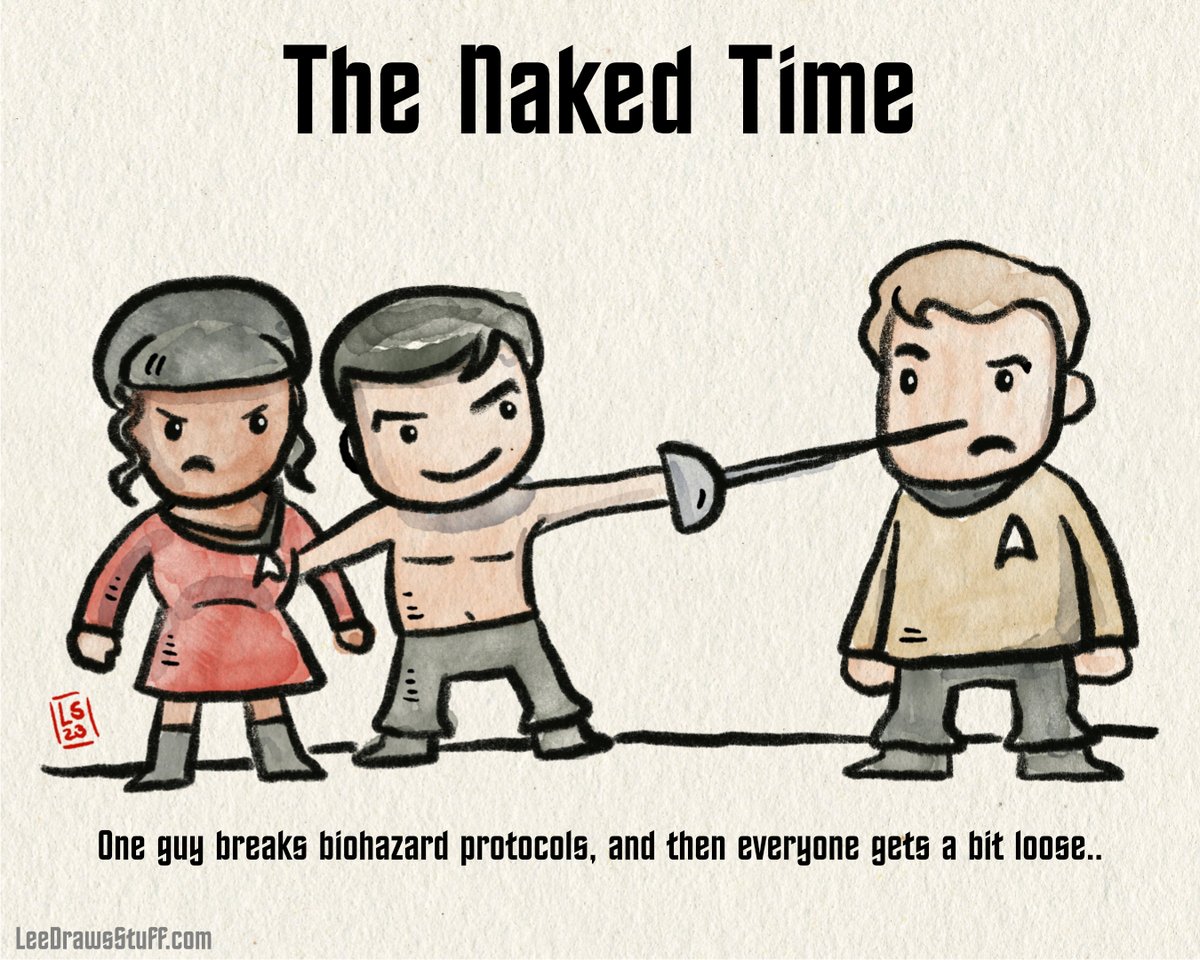LeeDrawsStuff's tweet photo. Star Trek TOS in one sentence - The Naked Time

One guy breaks biohazard protocols, and then everyone gets a bit loose. 

#startrek #tos #TOSinonesentence https://t.co/qrcF3rgs4A