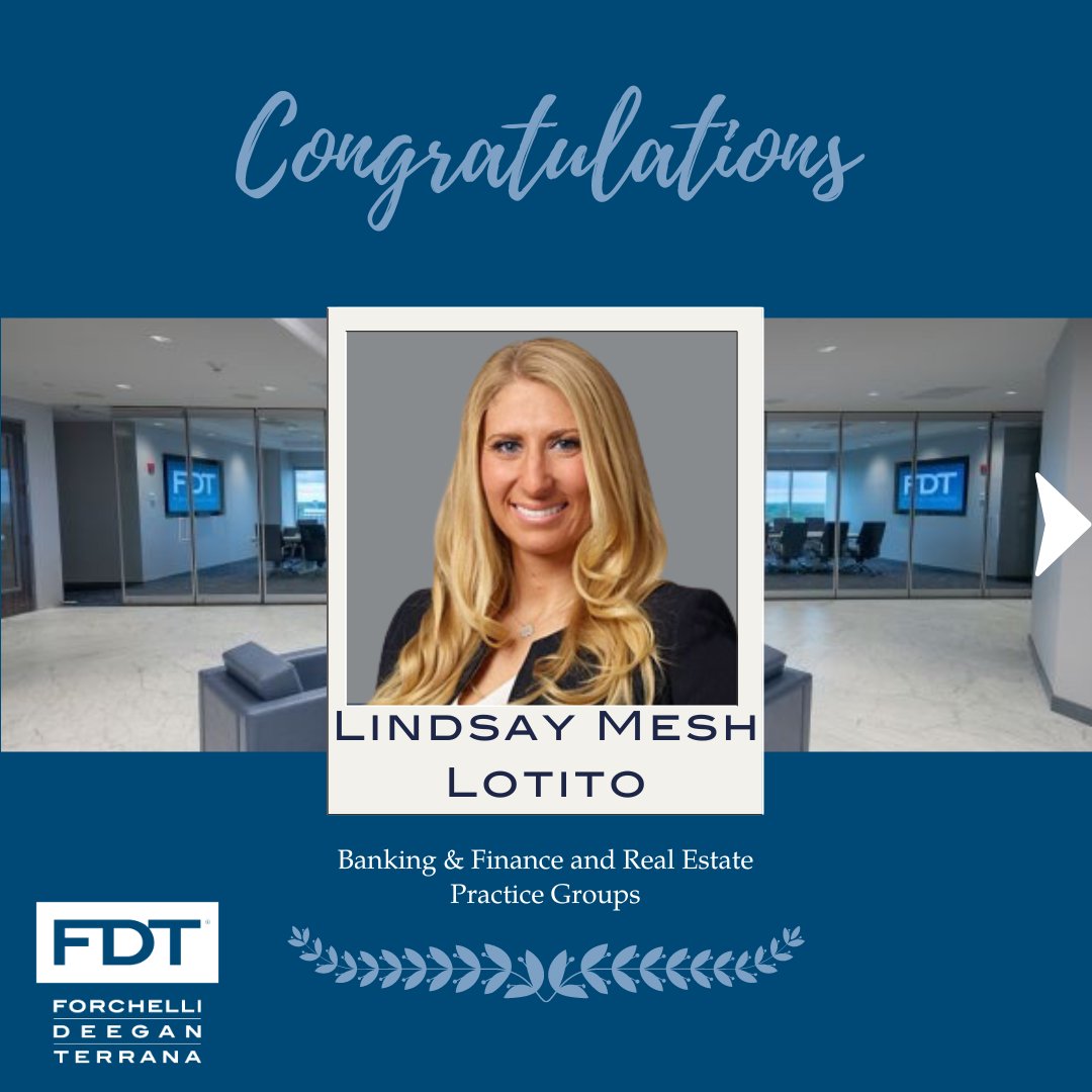 Forchelli_Law's tweet photo. (6/8) Lindsay Mesh Lotito is a member of the firm's Banking &amp; Finance and Real Estate practice groups. https://t.co/grtYdczLVJ