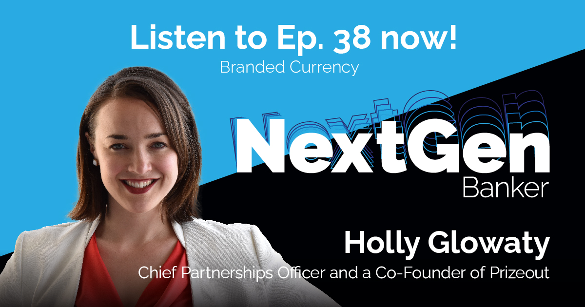Holly Glowaty, the chief partnerships officer at Prizeout, speaks to why some consumers are choosing loyalty programs and gift cards over cash and where these products fit in the financial technology value chain.

Listen to #NextGenBanker at sunrisebanks.com/podcast/38-pod…