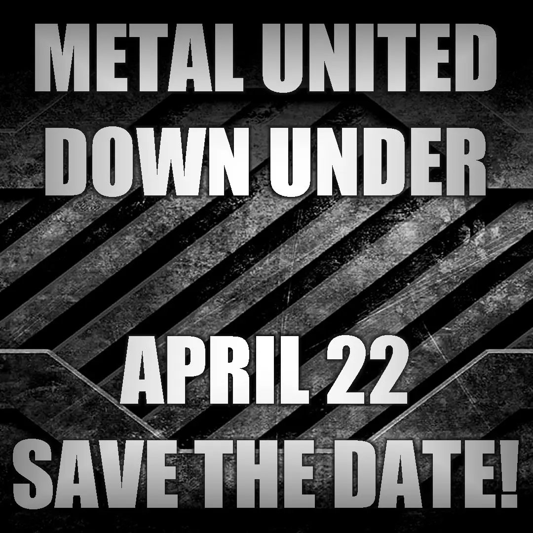 MetalRoos's tweet photo. Metal United Down Under returns on April 22nd across Australia...save the date!

#MetalUnited #MUDU #SaveTheDate #AussieMetal https://t.co/fjUjibTFJV