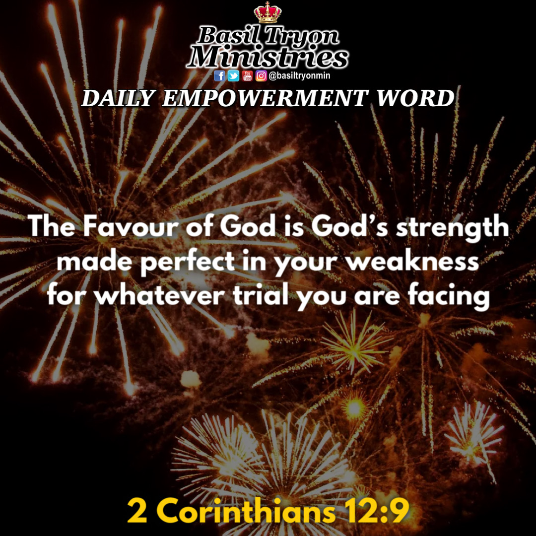 basiltryonmin's tweet photo. The Favour of God is God’s strength made perfect in your weakness for whatever trial you are facing (2 Corinthians 12:9)
#RAK #BTM #NCF #FOG #Favour #Grace #Strength #God #BasilTryon https://t.co/JwSQz3XKhX