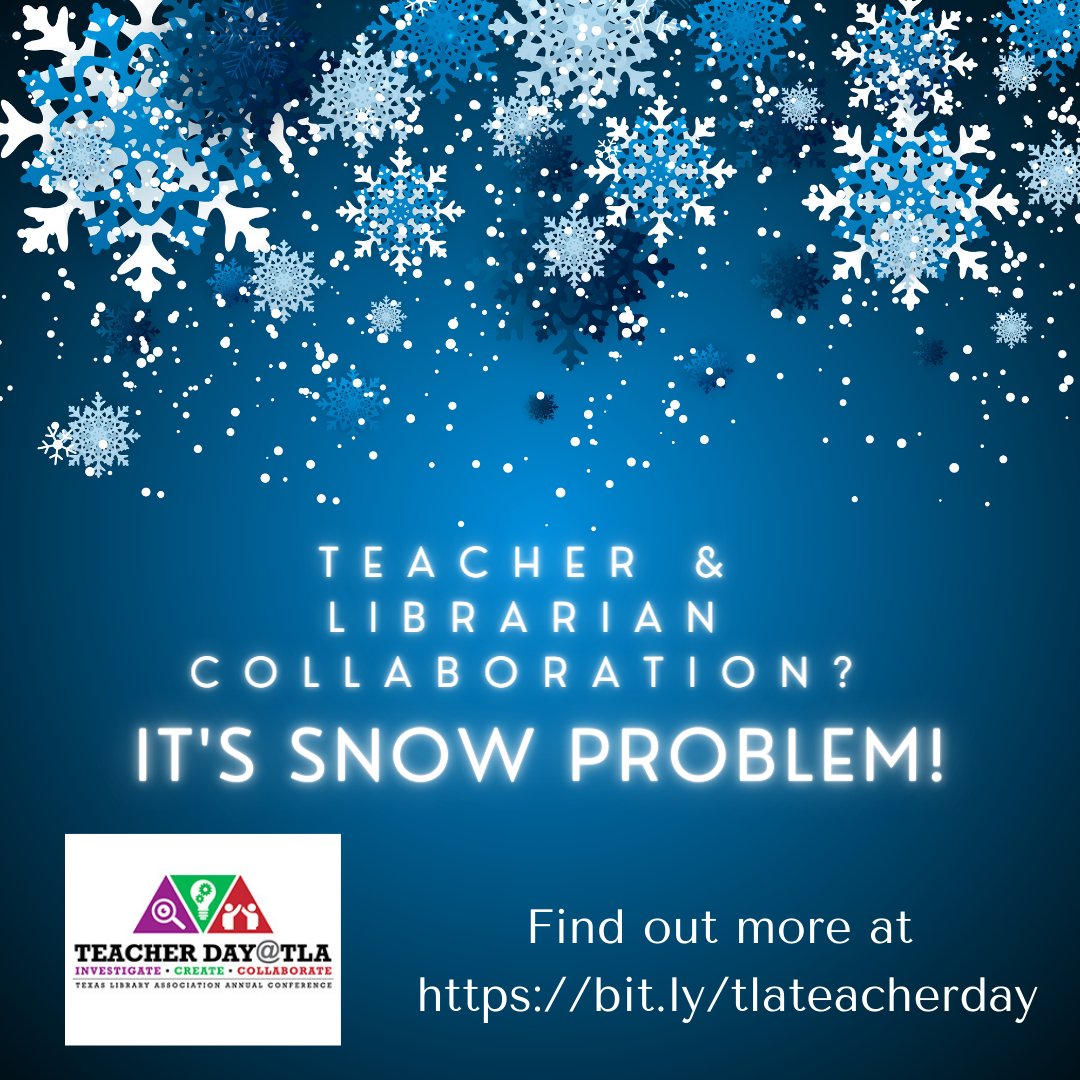 When teachers and librarians #collaborate, it is❄️ problem! Librarians, grab a teacher and apply to attend Teacher Day @ TLA 2023! You won't regret it! #txasl @TxASL @TXLA #txlchat #TDTLA23 txla.org/teacher-day