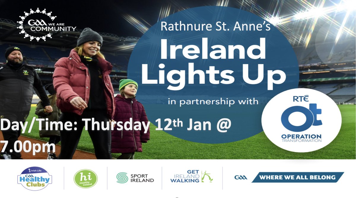RathnureGAA's tweet photo. In conjunction with ‘Ireland Lights Up’ and Operation Transformation on RTE1, Rathnure GAA Club are on the move for 2023 - join us on our fully lit  track for a walk, talk and some exercise

📌 Starting Thurs. 12th Jan. 
⏰ 7pm. 
🚶‍♀️ FREE for ALL https://t.co/0LniJj9WtI