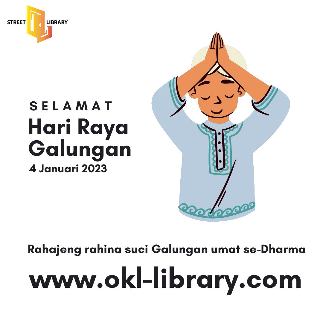 Selamat Hari Raya Galungan | 04-01-2023. Rahajeng Rahina Galungan, dumogi Ida Sang Hyang Widhi Wasa ngicenin kerahayuan lan kerahajengan ring sekancan sane maurip.

#oklstreetlibrary #diversity #toleransi #literasi #nusantara #Indonesia #hindu #galungan2023