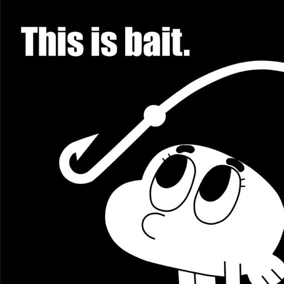 Haiyaaman's tweet photo. “This post is bait”

Here’s a simple solution, and comeback to that meme haiyaa: https://t.co/4mzSxv5Hsq