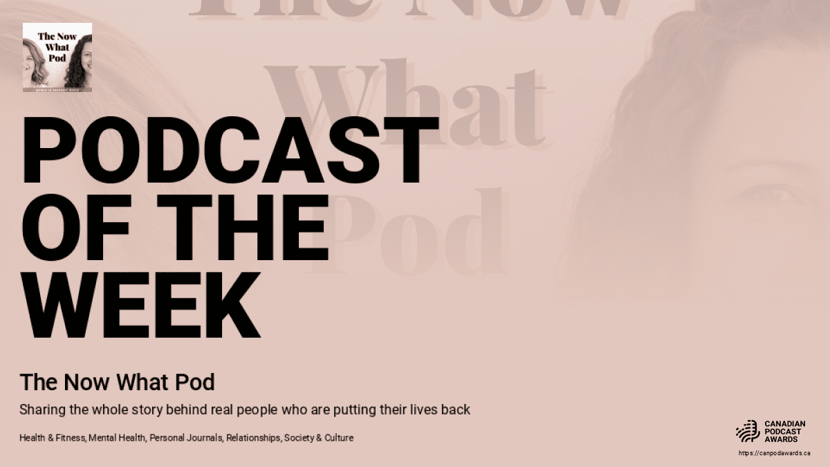 CanPodAwards's tweet photo. Podcast for the week of Jan 3rd: "The Now What Pod" @thenowwhatpod #potw #canadianpodcasts #podcasting #podcast #canada #week01 https://t.co/5xiZ9nbjow