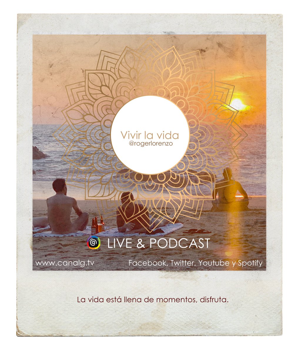 La vida está llena de momentos, disfruta... Vivir la Vida
Live&amp;Podcast 
canalg.tv
Facebook Roger Lorenzo
Twitter <a href="/rogerlorenzo/">Mr.Rogersito</a>  
Youtube CanalG Tv