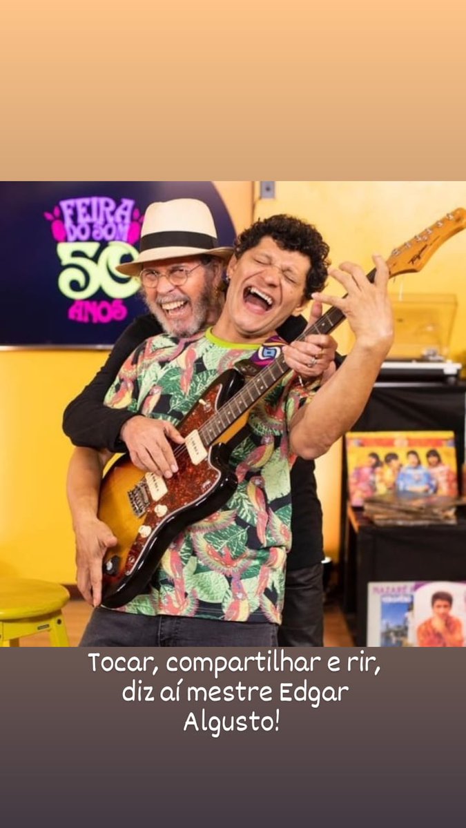 Tocar, compartilhar e rir, diz aí mestre Edgar Algusto!