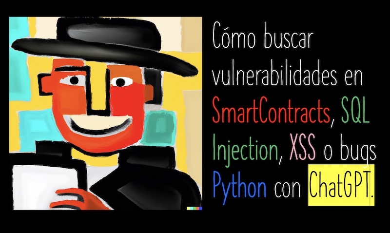 chemaalonso's tweet photo. El lado del mal - Cómo buscar vulnerabilidades en SmartContracts, SQL Injection, XSS o bugs Python con ChatGPT https://t.co/OCFwefaKF4 #ChatGPT #SQLi #XSS #Python #pentest #pentesting #SmartContracts #Web3 https://t.co/58ecnlejJK