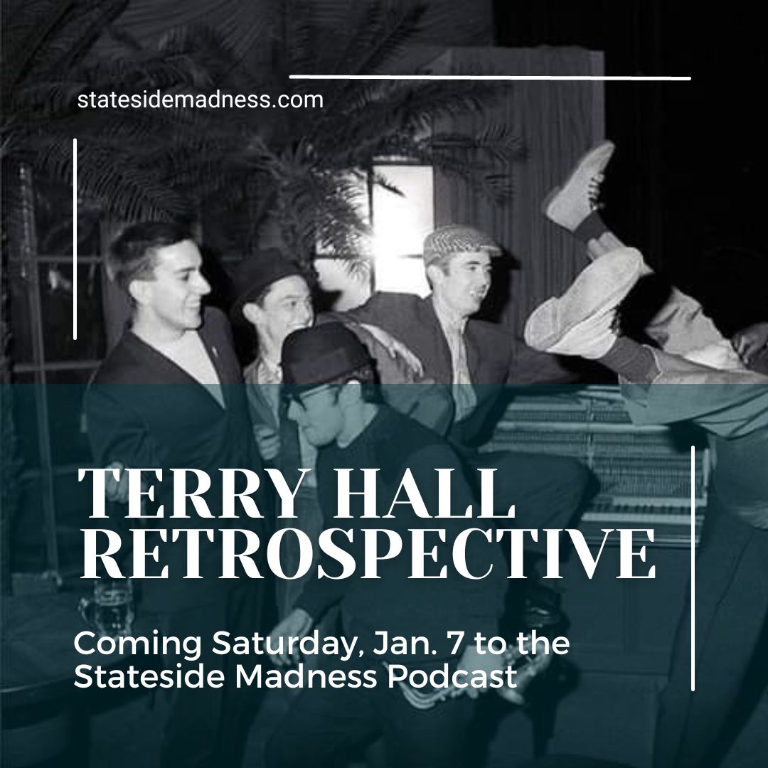 Stateside Madness Official podcast is back in 2023, and our first episode will be a look back on the musical career of Terry Hall. Episode #61 drops this Saturday, Jan. 7th, at 1pm EST. Listen wherever you get your podcasts #TerryHall #TheSpecials #FunBoyThree #2toneska #Coventry