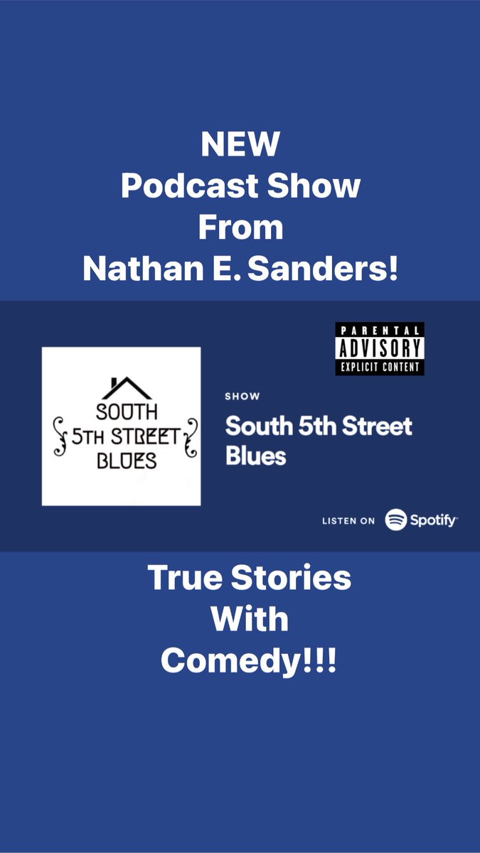 NathanSanders_'s tweet photo. Check out My #New #podcast #Show @Spotify https://t.co/sWszjoIfhD #Nathanesanders #South5thStreetBlues #comedy https://t.co/jMvtbVfNmY