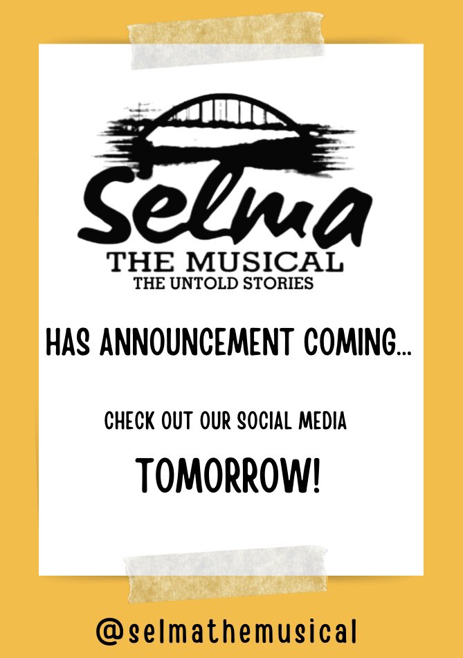 Tomorrow! We want to share some exciting things with you! We can’t wait 😄😆😬🤗🥳 

#selmathemusical #weareselma #blackbroadway #broadwayblack #selma #musicaltheatre