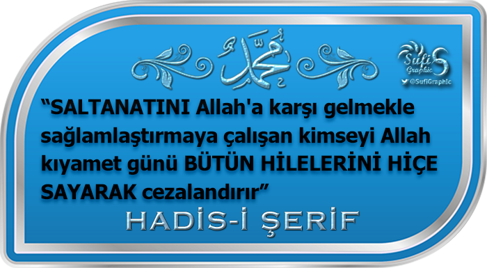 SufiGraphic's tweet image. #Saltanat #Yönetim #Siyaset #Zulüm #Zalim #Mazlum #Adalet #Hukuk #Merhamet #Şefkat #Kıyamet #Sufi #Tasavvuf #Hadis #HadisiŞerif #HzMuhammed #ÖzlüSözler #ResimliSözler #islam #insan #Mümin #Muslim #Müslüman ZULÜMDEN SAKININ