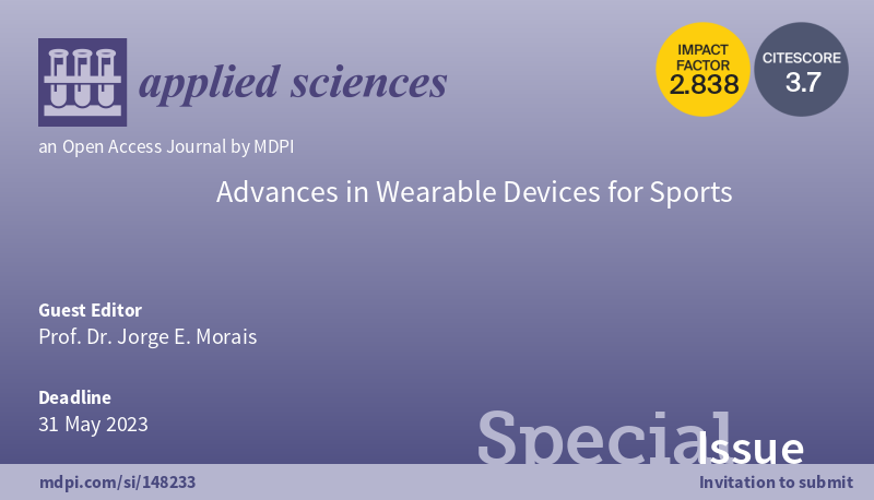 Dragana_MDPI's tweet photo. #SpecialIssue 
@Applsci

🥳Advances in Wearable Devices## for Sports#

📅Submission Deadline:  31 May 2023
👏Guest Editors: Prof. Dr. Jorge E. Morais
https://t.co/LLJYU4bSQE https://t.co/A81Ms0GjzY