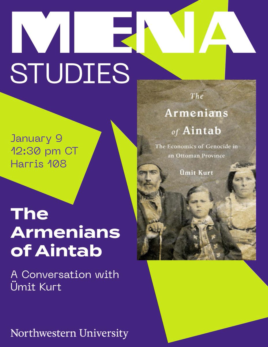 Ăśmit Selim Kurt (@mitselimkurt1) on Twitter photo Thrilled to announce the first lecture of 2023 on the award-winning "The Armenians of Aintab" by <a href="/Harvard_Press/">Harvard University Press</a>, <a href="/HarvardUPLondon/">Harvard University Press International</a> organized by <a href="/MENAprogramNU/">MENA at Northwestern</a>. Thrilled to announce the first lecture of 2023 on the award-winning "The Armenians of Aintab" by <a href="/Harvard_Press/">Harvard University Press</a>, <a href="/HarvardUPLondon/">Harvard University Press International</a> organized by <a href="/MENAprogramNU/">MENA at Northwestern</a>.