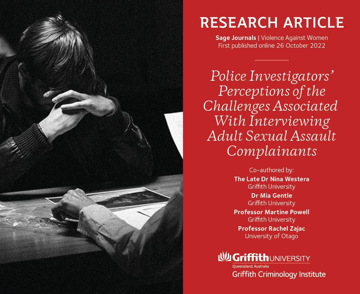 GriffCrimInst's tweet photo. Although police organizations have devoted considerable effort to training investigators in evidence-based witness interviewing techniques, there is some suggestion that current practices do not meet the multifaceted requirements of sexual assault cases > https://t.co/XxRwV0xdnB https://t.co/9YrPexgYfb
