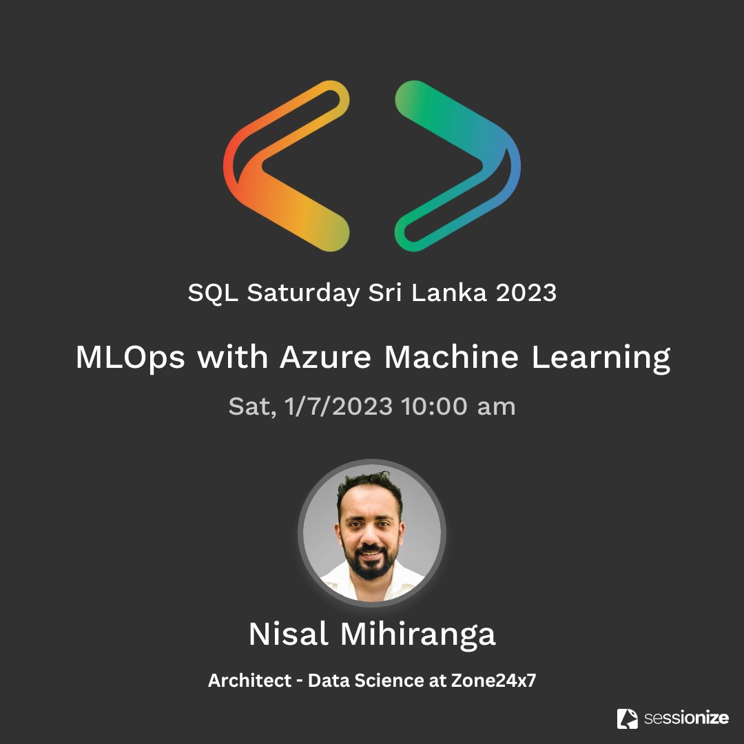 I'll be presenting a talk on MLOps with Azure Machine Learning at SQLSaturday Sri Lanka on the 7th Saturday.

Register: lnkd.in/gJghhAeV

Event Details: lnkd.in/gGpCjEEn

#MLOps #machinelearning #DataScience #AI #Azure #azureml #AzureMachineLearning #DevOps #SQLSat