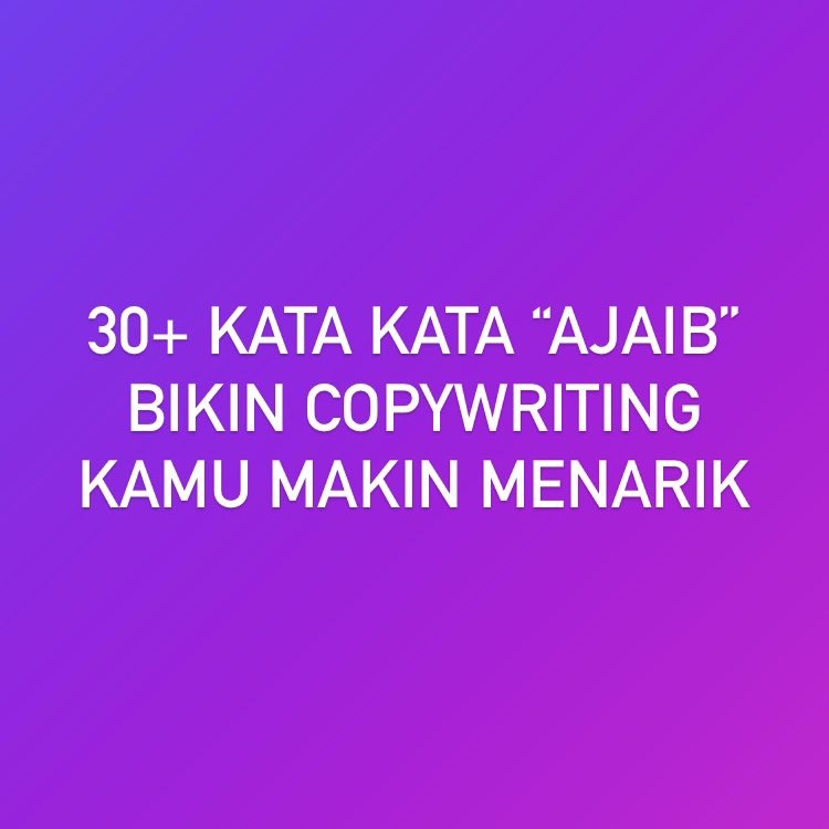 belajarlagiHQ's tweet photo. Salah satu kunci sukses copywriting adalah memahami karakter audiens. Tapi banyak yg remehin kata kata “ajaib” ini yg gaboleh dilupain, biar makin menarik audiens.

Nih minjar kasih list kata kata “ajaib” copywriting. Jangan lupa save. https://t.co/xcvFZpWtob
