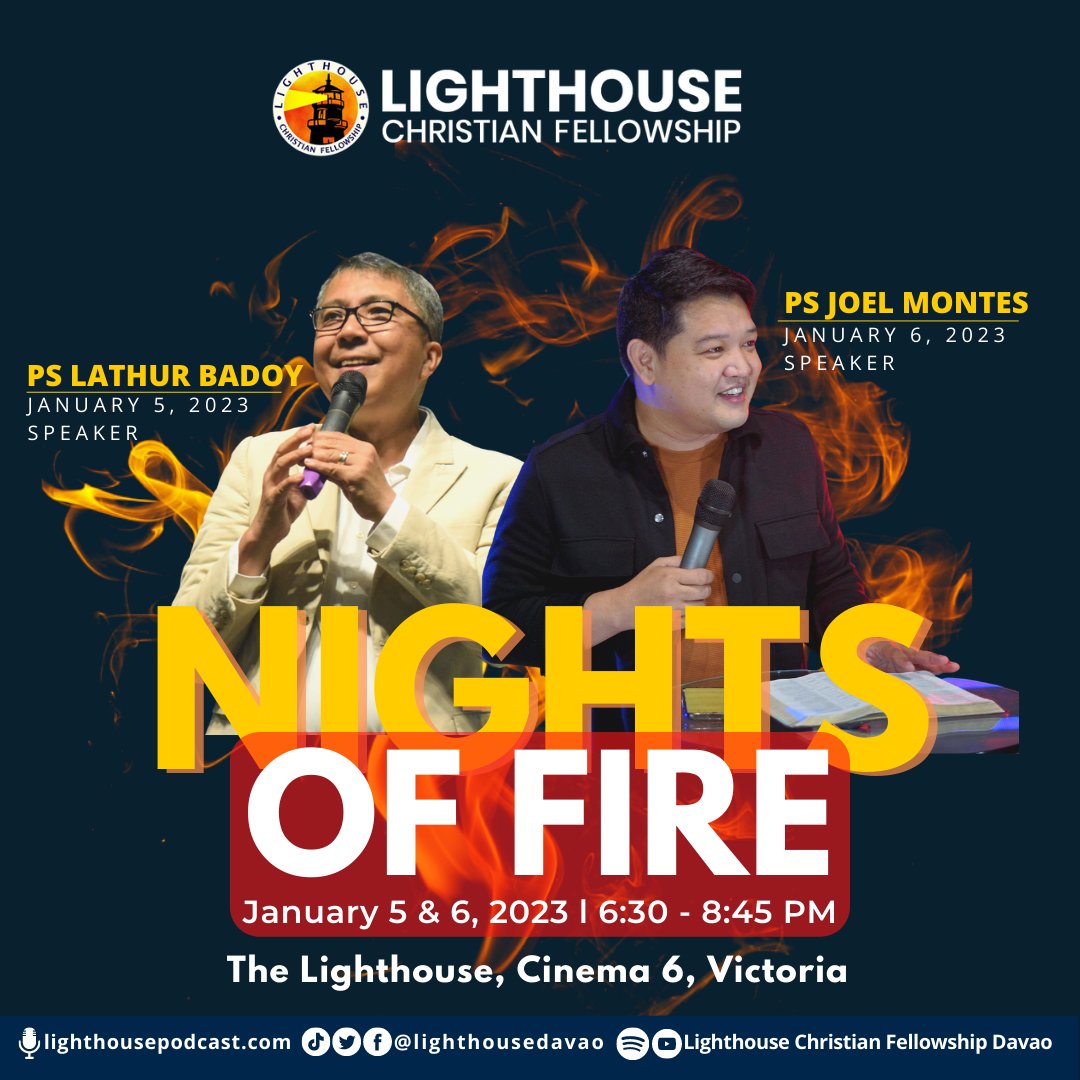 lighthousedavao's tweet photo. Become a burning instrument for God's holy use this year and beyond. Do not miss NIGHTS OF FIRE! Receive a powerlifting and heart-tuning message from two anointed servants of God. No better way to firestart your 2023 than this! See you there!🔥
#NightsOfFire 
#TatakLighthouse https://t.co/kmTXuorsjP