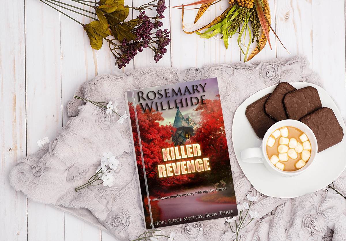 hot chocolate &amp; the latest from Hope Ridge

KILLER REVENGE
by: Rosemary Willhide
<a href="/RWillhide/">Rosemary Willhide</a> 

Paperback: amzn.to/3GgR1Gm
US: amzn.to/3FntWkZ
UK: amzn.to/3U6dD0b
CA: amzn.to/3zm85qo
AU: amzn.to/3f7qtMV
Hardcover: amzn.to/3E4xvu6