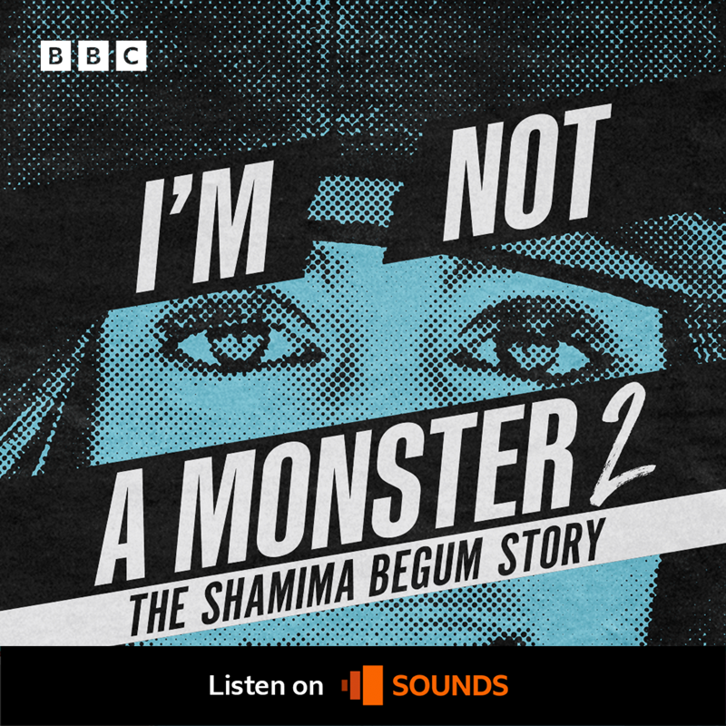 BBCSounds's tweet photo. At 15, Shamima Begum ran away from her London home with two school friends to join the terror group ISIS in war torn Syria. Now she wants to come back.

Listen to a teaser of series 2 of I’m Not a Monster with @joshbakerstory, launching 11 January 2023.
