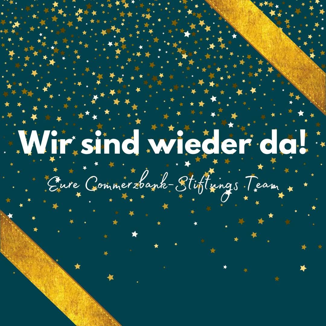 Wir hoffen, ihr hattet einen guten Start ins neue Jahr💛
Und wir wünschen uns allen ein glückliches und friedvolles 2023. 
Herzlich
das Team der Commerzbank-Stiftung