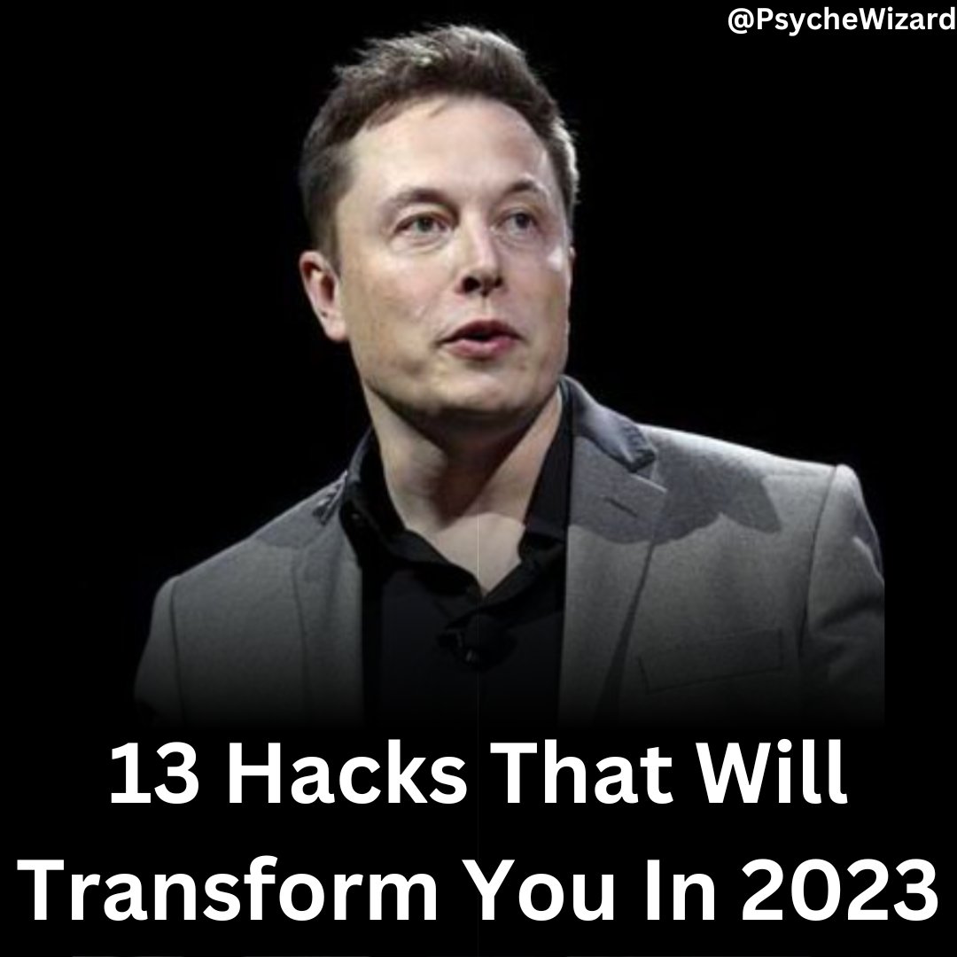 13 Hacks That Will Transform You In 2023 Thread from Psyche Wizard