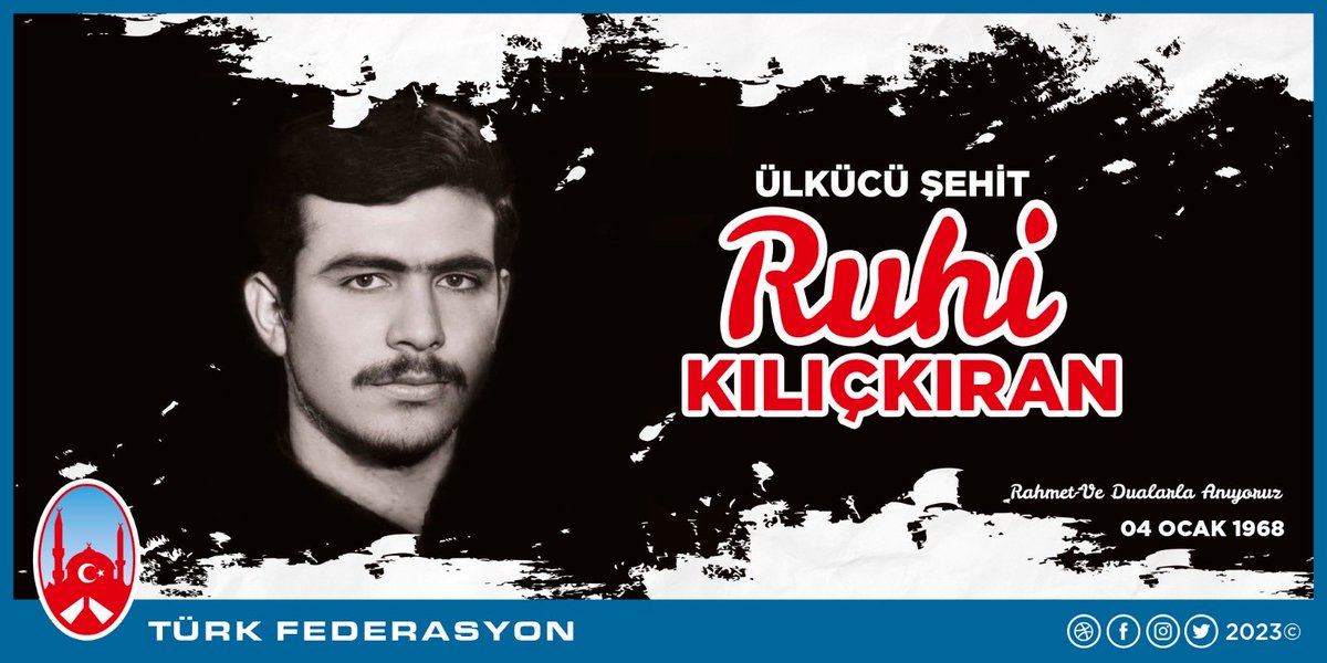 RUHİ KILIÇKIRAN
04 Ocak 1968

Aramızdan ayrılışının 55. yıl dönümünde Ülkücü Şehidimiz #RuhiKılıçkıran'ı rahmet ve dualarla anıyoruz.

Ruhu şad, mekanı cennet olsun.

#TürkFederasyon
#AvrupaTürklügü