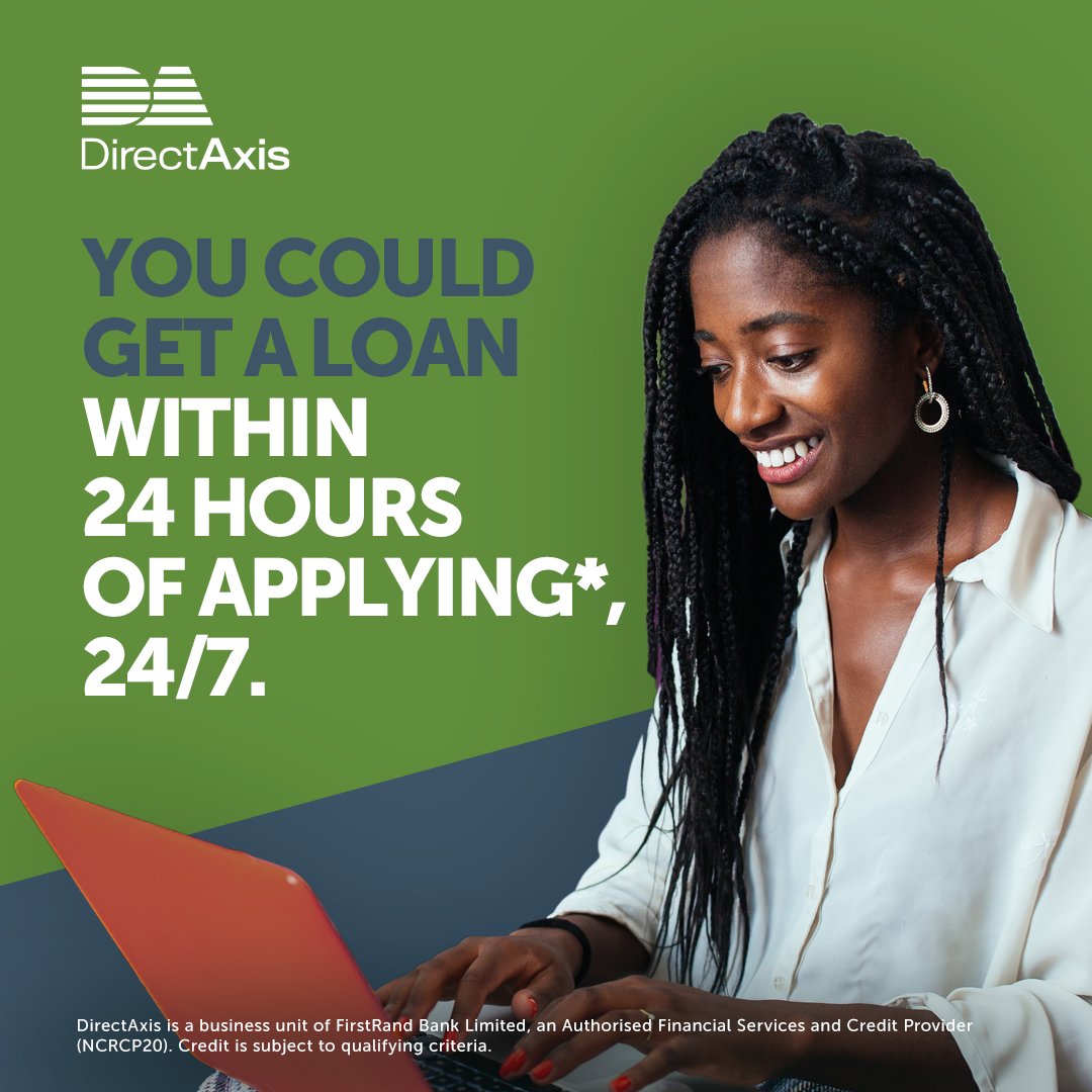 Don’t waste another day waiting for a chance to chase your goals. Apply for a DirectAxis loan and you could get paid within 24 hours of submitting your application*. Apply now on directaxis.co.za​ DirectAxis. Simple loans. Better service.​ *Terms and conditions apply.