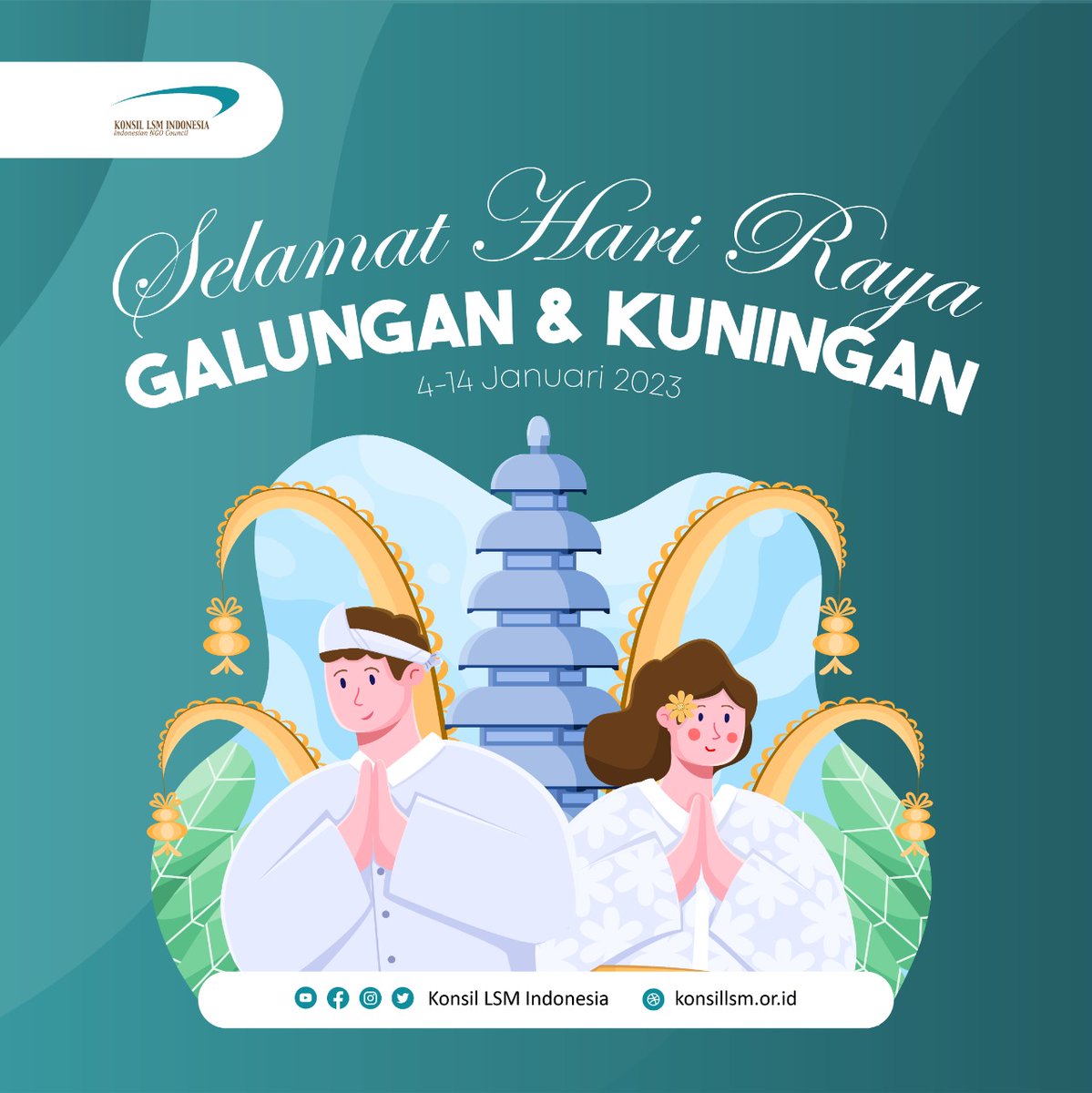 LSM_Akuntabel's tweet photo. Selamat Hari Raya Galungan dan Kuningan. Semoga kita semua dikelilingi kedamaian dan keselamatan.

#galungan
#kuningan
#tahunbaru
#konsillsmindonesia 
#oms
#hindu https://t.co/J7u2TsCoGo
