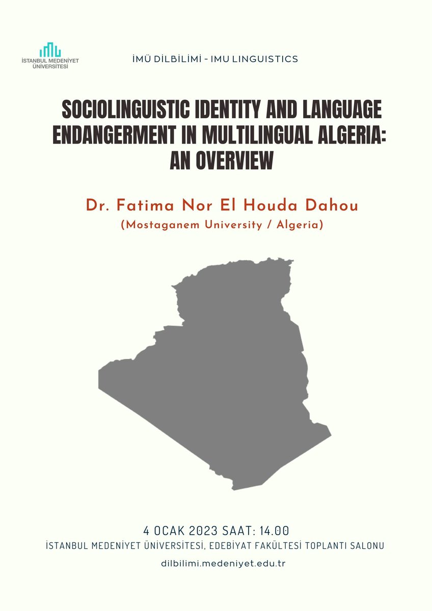 firatbasbug0's tweet photo. Cezayir Mostaganem Üniversitesinden Dr. Fatima Nor El Houda Dahou, “Sociolinguistic Identity and Language Endangerment in Multilingual Algeria” başlıklı konuşmasıyla 14.00’te @imudilbilim konuğu olacak. Konuşma: @IMUEdebiyat Toplantı salonunda. #imuling #imudilbilimi https://t.co/JgjSHhuVLg