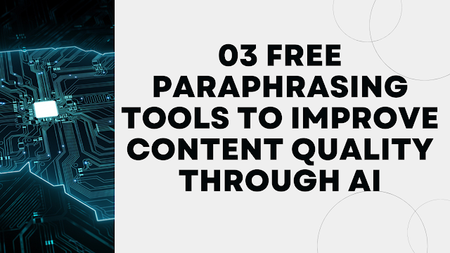 blogwaping's tweet photo. @blogwaping #blogwaping Free Paraphrasing Tools to Improve Content Quality through AI https://t.co/w3N5YbYXGG