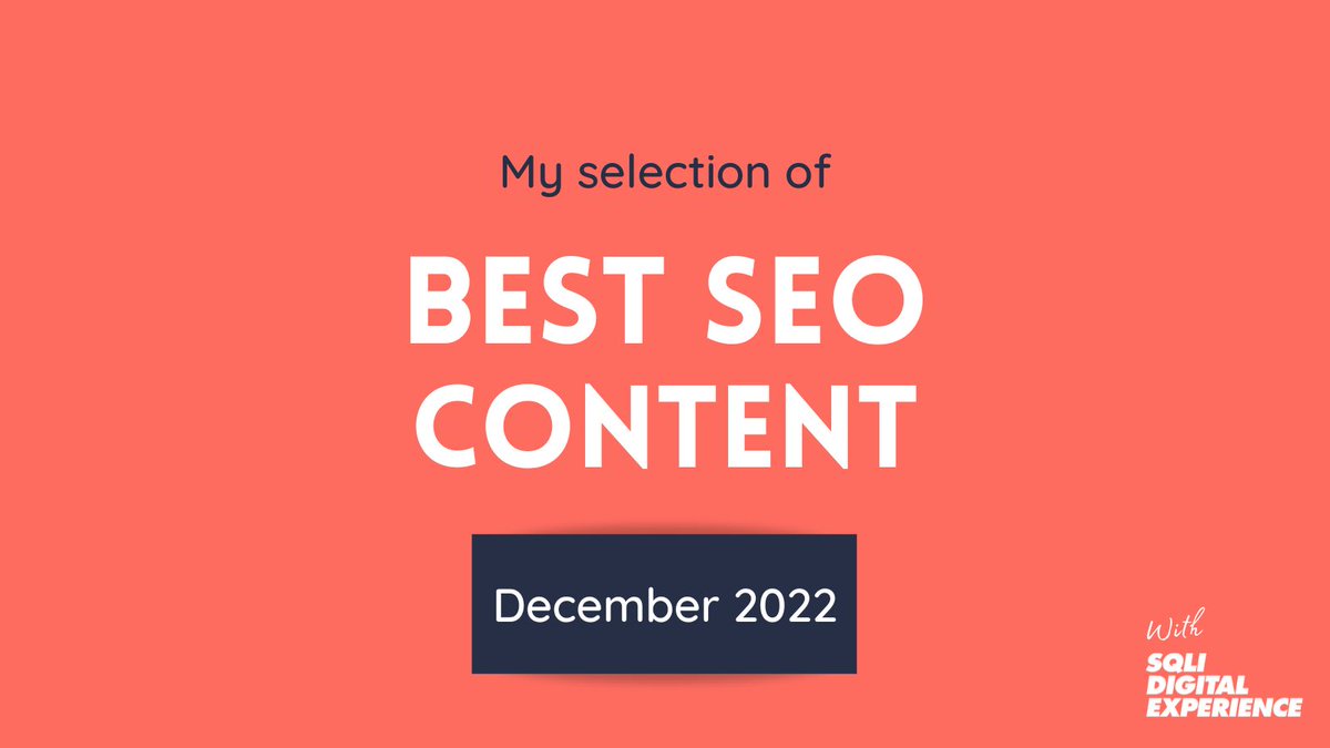 ⭐️ SEO in December ⭐️

My selection of the 10 most interesting SEO content in December 2022:

(thread)