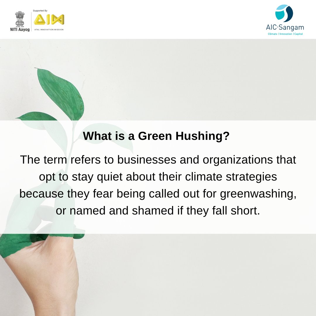 ...and there is a new term in town! 'Green Hushing'!

#greenhushing #climatestrategy #climatecrisis #aicsangam #aicsangamforstartups #termoftheday