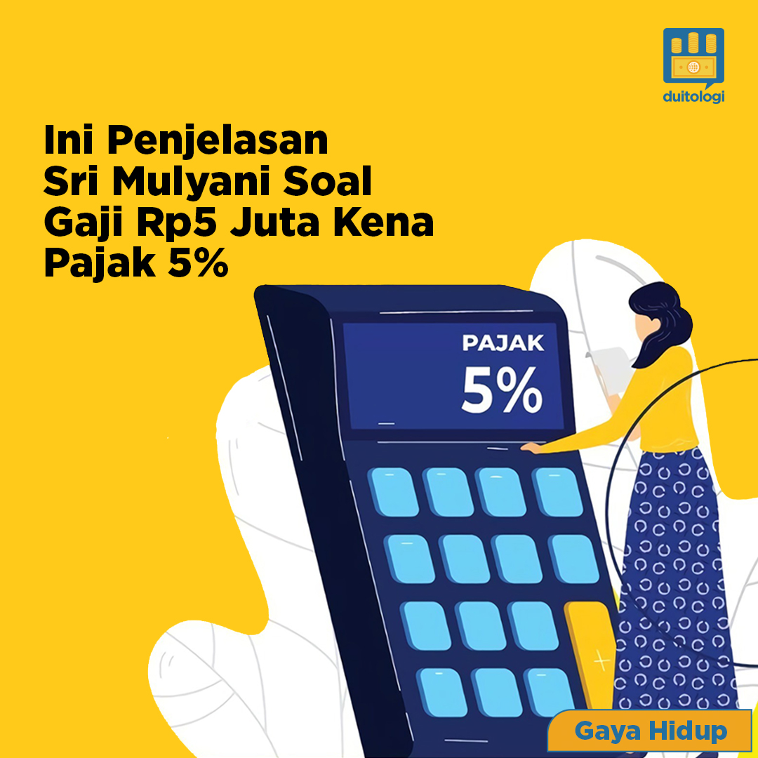 duitologi's tweet photo. Menkeu Sri Mulyani memberikan penjelasan terkait perubahan penerapan pajak penghasilan tahunan atau PPh 21 sebesar 5% bagi gaji Rp5 juta per bulan. https://t.co/WeEuUmo3ki

#SriMulyani #PajakGaji5Juta #Pajak5Persen https://t.co/Y9eAgKMHFu