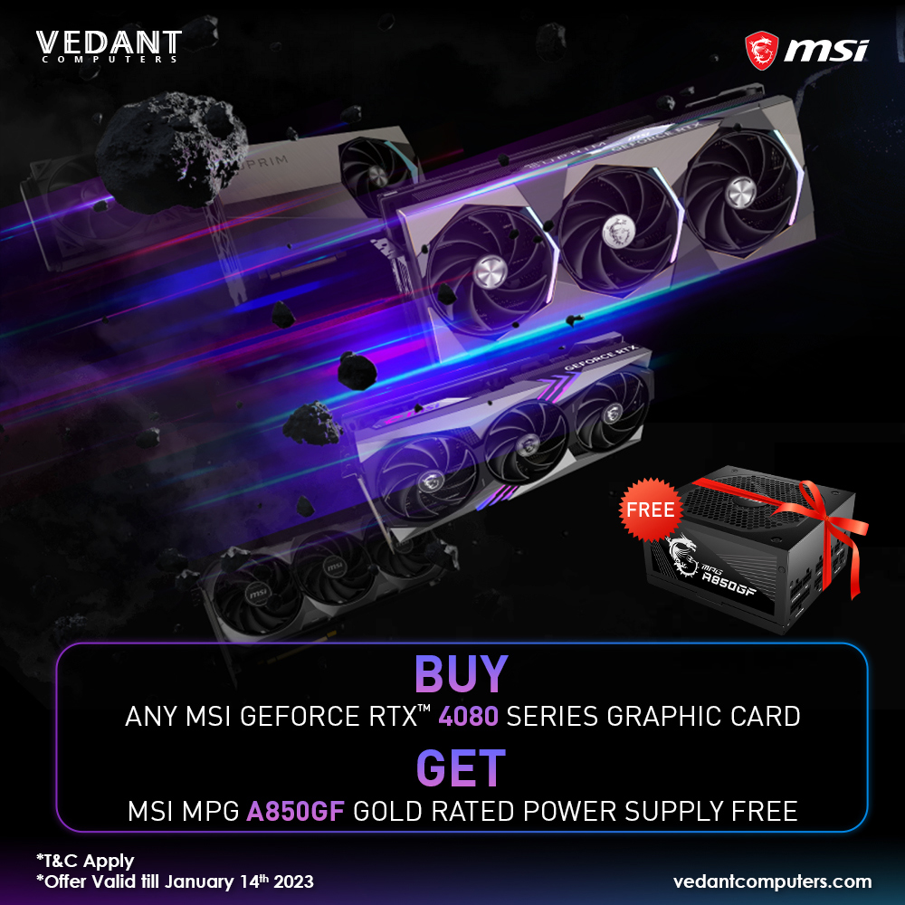 BUY ANY MSI GeForce RTX 4080 Series Graphic Card GET MSI MPG A850GF GOLD RATED POWER SUPPLY FREE!! *T&C Apply.
Buy Now: bit.ly/MSI4080Series
*Offer Valid till January 14th 2023

#VedantComputers #MSI #GeForceRTX4080