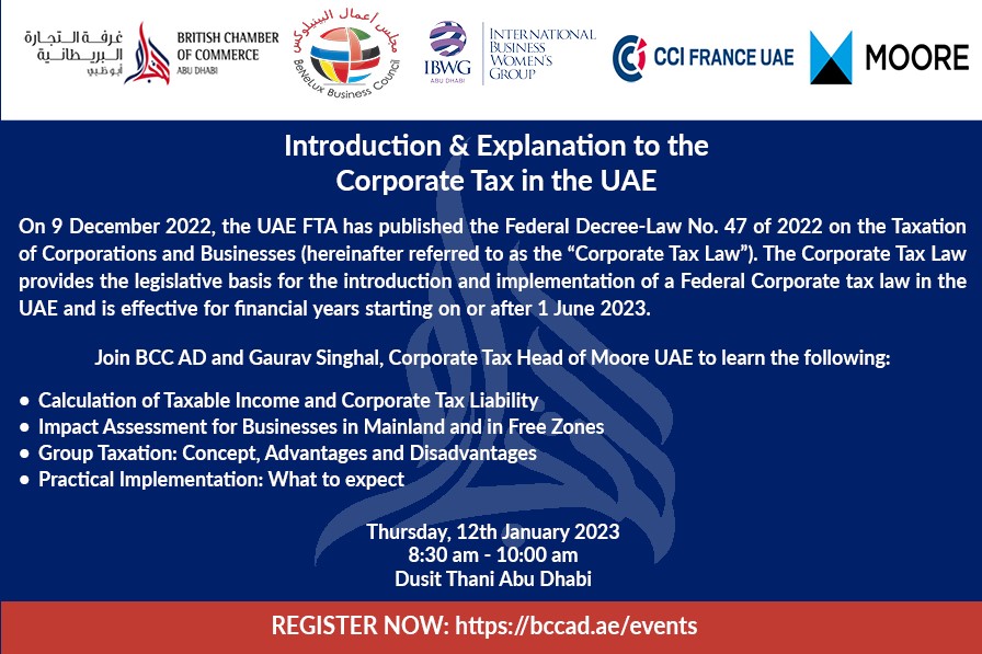 Join the British Chamber of Commerce Abu Dhabi and Moore UAE on Thursday, 12th January from 8:30am – 10:00am for an introduction and explanation to the Corporate Tax Law in the UAE.

Register Now: bccad.glueup.com/event/introduc…

#UKinUAE #CorporateTax #AbuDhabiEvents