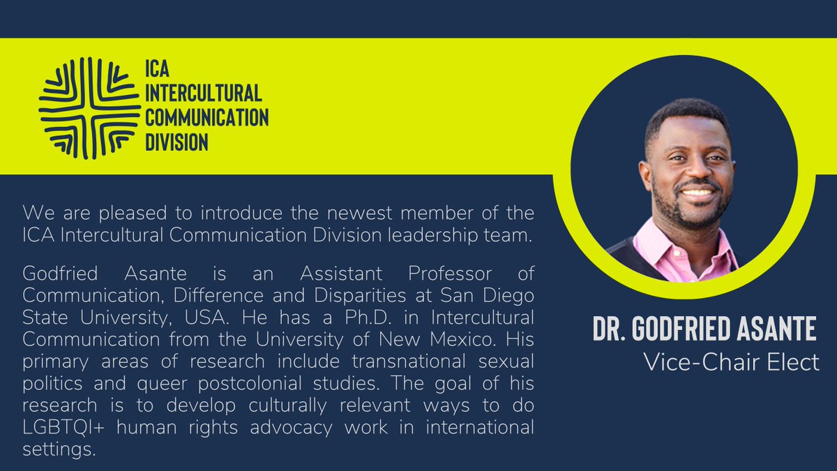 ICA_InterComm's tweet image. Happy New Year to all our members! To start the year off, we are pleased to introduce Dr. Godfried Asante, from San Diego State University as our new Vice-Chair elect. We look forward to working with him starting at #ICA23  #icacommunity @icahdq